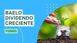 Opinión Baelo Dividendo Creciente